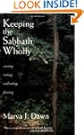 Keeping the Sabbath Wholly: Ceasing,...