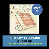 Review Anglo-Arabic Graphics Ltd  / The Key to Arabic: Bk. 1 (Key to Arabic)
