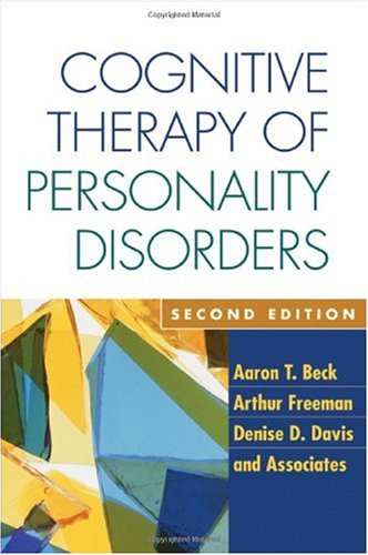 Cognitive Therapy of Personality Disorders, Second Edition
