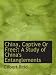 China, Captive Or Free?: A Study of China's Entanglements