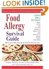Food Allergy Survival Guide: Surviving and Thriving With Food Allergies and Sensitivities