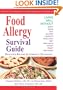Food Allergy Survival Guide: Surviving and Thriving with Food Allergies and Sensitivities