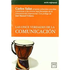 Las once verdades de la comunicaci�n (Accion Empresarial)