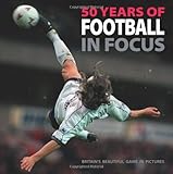 50 years of football in focus