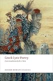 Greek lyric poetry : the poems and fragments of the Greek iambic, elegiac, and melic poets (excluding Pindar and Bacchylides) down to 450 BC