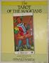 The Tarot of the Magicians: A Guide to the Symbolism and Application of the Wirth Tarot Deck by its Designer Oswald Wirth