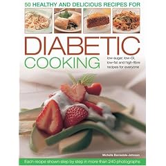 50 Healthy and Delicious Recipes for Diabetic Cooking: Low-sugar, Low-GI, Low-fat and High-fibre Recipes for Everyone