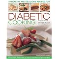 50 Healthy and Delicious Recipes for Diabetic Cooking: Low-sugar, Low-GI, Low-fat and High-fibre Recipes for Everyone
