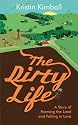 The Dirty Life: A Story of Farming the Land and Falling in Love