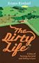 The Dirty Life: A Story of Farming the Land and Falling in Love