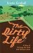 The
Dirty
Life:
A
Story
of
Farming
the
Land
and
Falling
in
Love