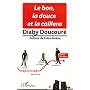 Le bon, la douce et la caillera