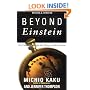 Beyond Einstein: The Cosmic Quest for the Theory of the Universe
