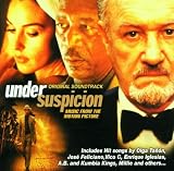 Under Suspicion: Music From The Motion Picture