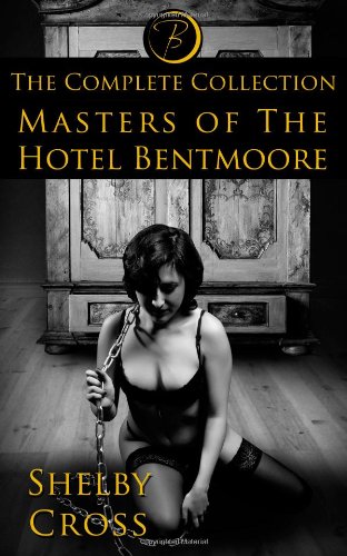 masters of the hotel bentmoore the complete collection
