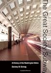 The Great Society Subway: A History o...