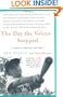 The Day the Voices Stopped: A Schizophrenic's Journey from Madness to Hope