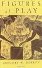 Figures of Play: Greek Drama and Metafictional Poetics