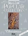 Popular Collection Christmas f&uuml;r Tenorsaxophon und Klavier/Keyboard mit Bleistift -- 24 beliebte Weihnachtslieder von STILLE NACHT bis LAST CHRISTMAS in klangvollen mittelschweren Arrangements (Noten/sheet music)