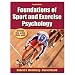 FOUNDATIONS OF SPORT & EXERCISE PSYCHOLOGY - 4TH EDITION