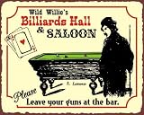 Wild Willie's Saloon Please Leave Guns at Bar Vintage Metal Art Sign Game Room Poker Billiards Saloon Sign Rustic Wall Art
