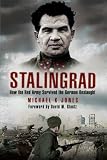 STALINGRAD: How the Red Army Survived the German Onslaught