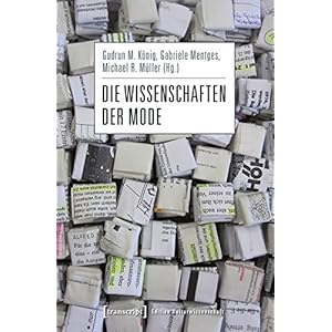 Die Wissenschaften der Mode (Edition Kulturwissenschaft)