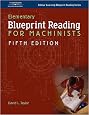 Elementary Blueprint Reading for Machinists (Delmar Learning Blueprint Reading Series)