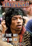 Jimi Hendrix - By Those Who Knew Him Best [2004] [DVD]