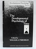 The Developmental psychology of time