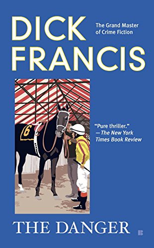 The Danger, by Dick Francis