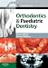 Clinical Problem Solving in Dentistry: Orthodontics and Paediatric Dentistry