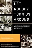 Let Nobody Turn Us Around: An African American Anthology