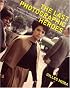 The Last Photographic Heroes: American Photographers of the Sixties and Seventies