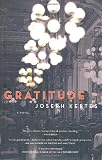 Gratitude: A Novel
