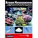 Ratgeber Meerwasserchemie: Theorie und Praxis f�r Aquarianer
