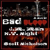 Bad Blood | [J. R. Rain, H. T. Night, Scott Nicholson]