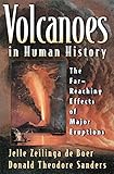 Volcanoes in Human History: The Far-Reaching Effects of Major Eruptions