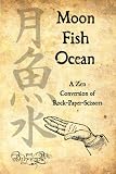 Moon-Fish-Ocean: A Zen Conversion of Rock-Paper-Scissors