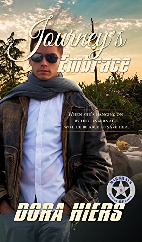 Journey's Embrace (Marshals of Journey Creek)