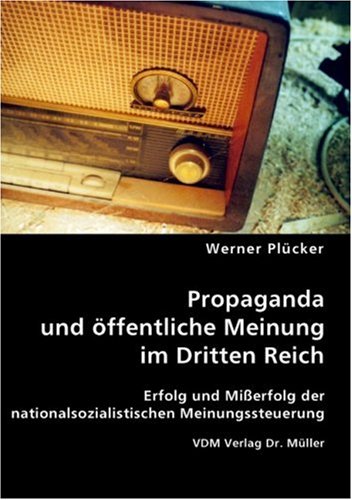 Propaganda und �ffentliche Meinung im Dritten Reich