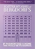 Scatter My Ashes at Bergdorf's
