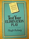 Test your elimination play