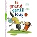 Le grand gentil loup
