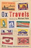 OxTravels : meetings of remarkable travel writers