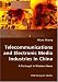 Book Telecommunications and Electronic Media Industries in China- A Portrayal in Western News