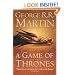 A Game of Thrones (Reissue): Book 1 of A Song of Ice and Fire (Song of Ice & Fire)