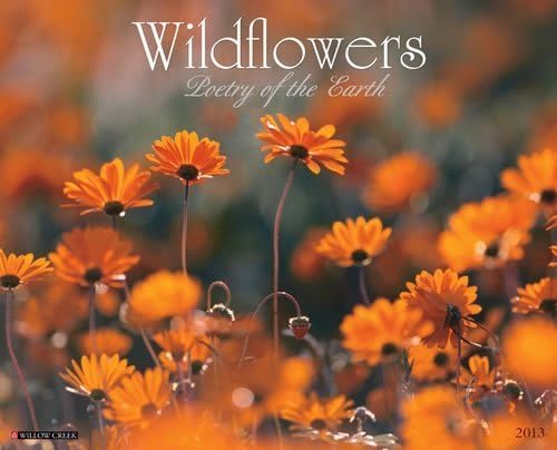 Wildflowers - Poetry of the Earth Wall Calendar 2013