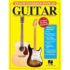 Teach Yourself to Play Guitar: A Quick and Easy Introduction for Beginners