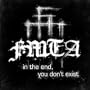 In The End, You Don't Exist [Explicit]